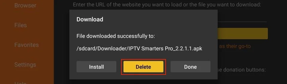 Downloader app delete prompt to remove IPTV Smarters APK file
